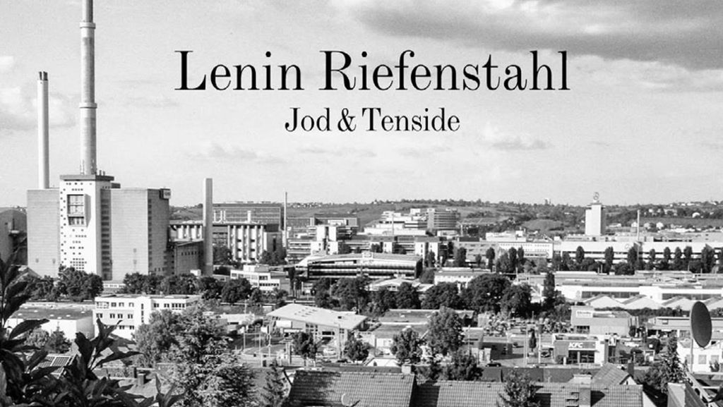 EP von Lenin Riefenstahl: Diese Stuttgarter Schwere