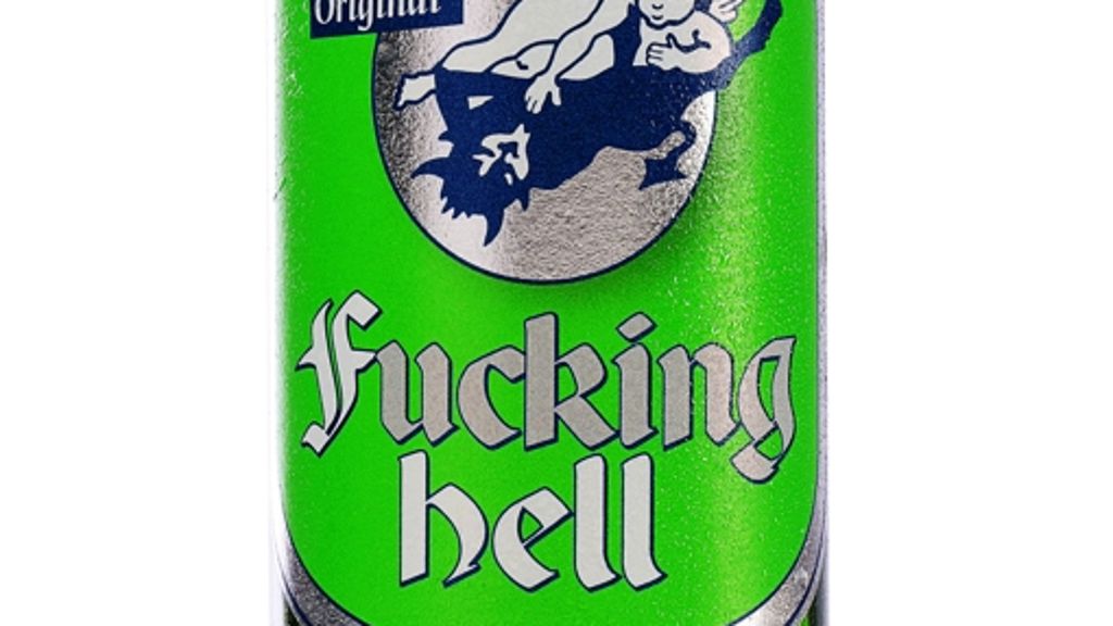 Vaihingen/Enz: Nur Bier darf Fucking Hell heißen