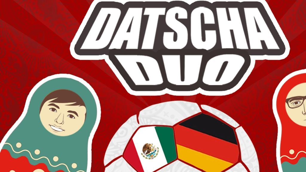 WM-Podcast Datscha Duo: Erdogate, die deutsche Gruppe und sechs Senkrechtstarter