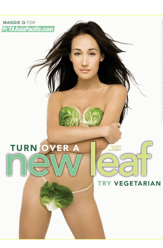 Ein weiteres Plakat, mit dem Maggie Q für den Vegetarismus wirbt.