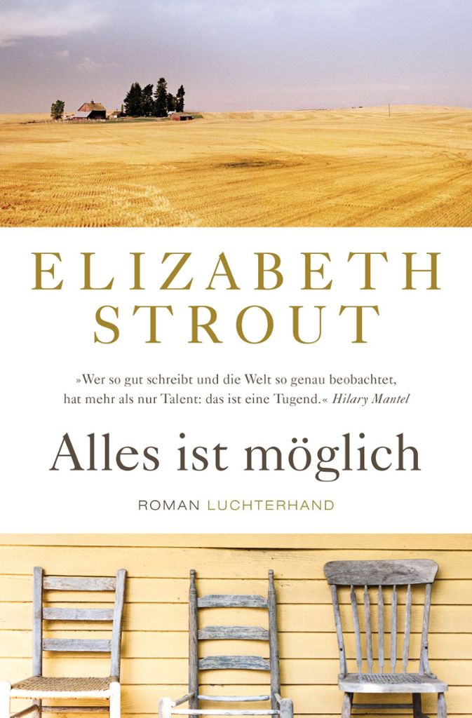 Elizabeth Strout: Alles ist möglich. Luchterhand, 20 Euro. Meisterhaft, wie Strout die Psyche ihrer Mid-Western-Figuren ausleuchtet. Die unspektakulären Geschichten dieser Gestrauchelten sind von tiefer Erkenntnis des Menschlichen durchdrungen. (uh)