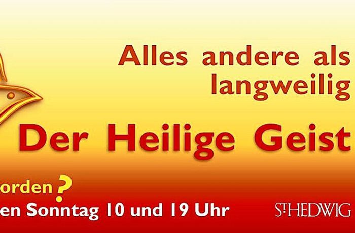 Katholiken in Stuttgart-Möhringen: Zugespitzte Werbung für Gott