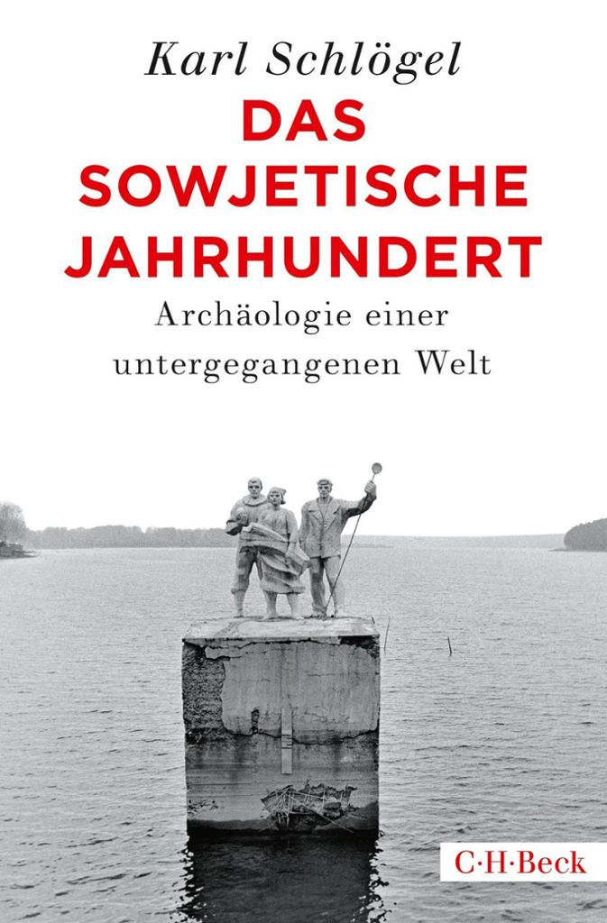 Karl Schloegel: „Das sowjetische Jahrhundert. Archäologie einer untergegangenen Welt“, zuletzt erschienen 2020 bei C. H. Beck.