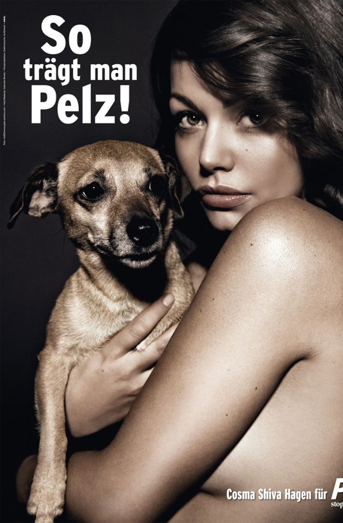 Peta-Anti-Pelz-Plakat mit der Schauspielerin Cosma Shiva Hagen: Mehr als die Hälfte aller Pelz-Endprodukte, die nach Europa und in die USA importiert werden, stammen mittlerweile aus China. Häufig werden auch Pelzimitate aus Hunde- und Katzenfell hergestellt.