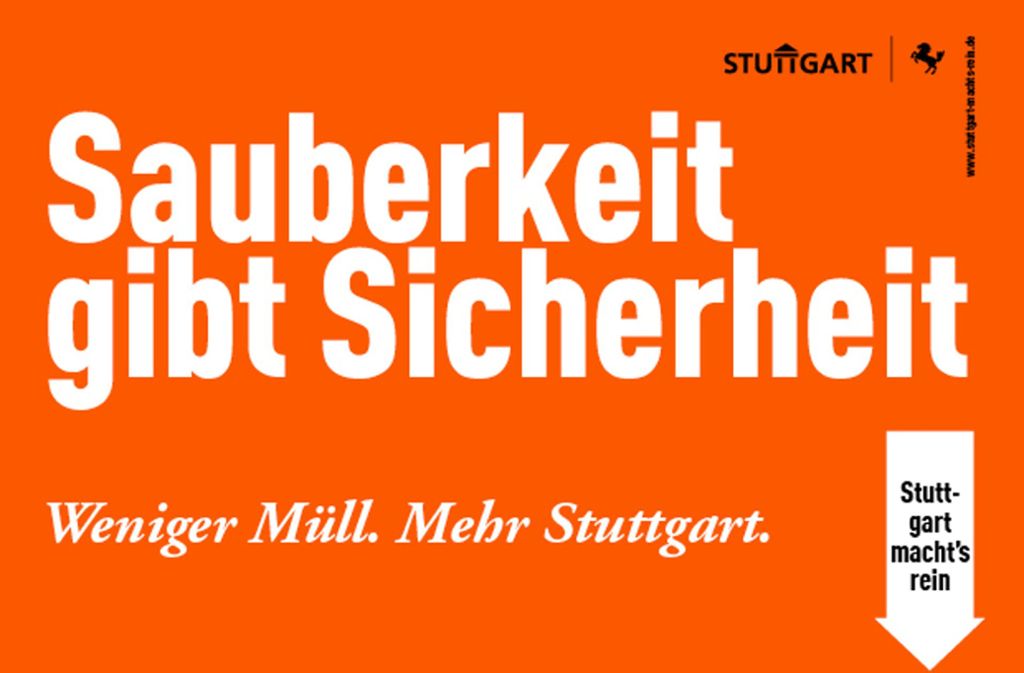 Die Plakate sind Teil der Öffentlichkeitskampagne „Stuttgart macht’s rein – Weniger Müll. Mehr Stuttgart“.