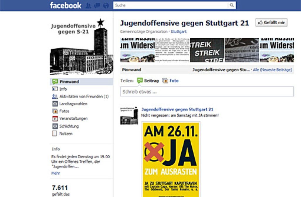 ... beim Posten von Videos, Fotos und Medienmeldungen sind die "Jugendoffensive gegen Stuttgart 21", die derzeit 7600 Facebook-Freunde hat, und auch ...