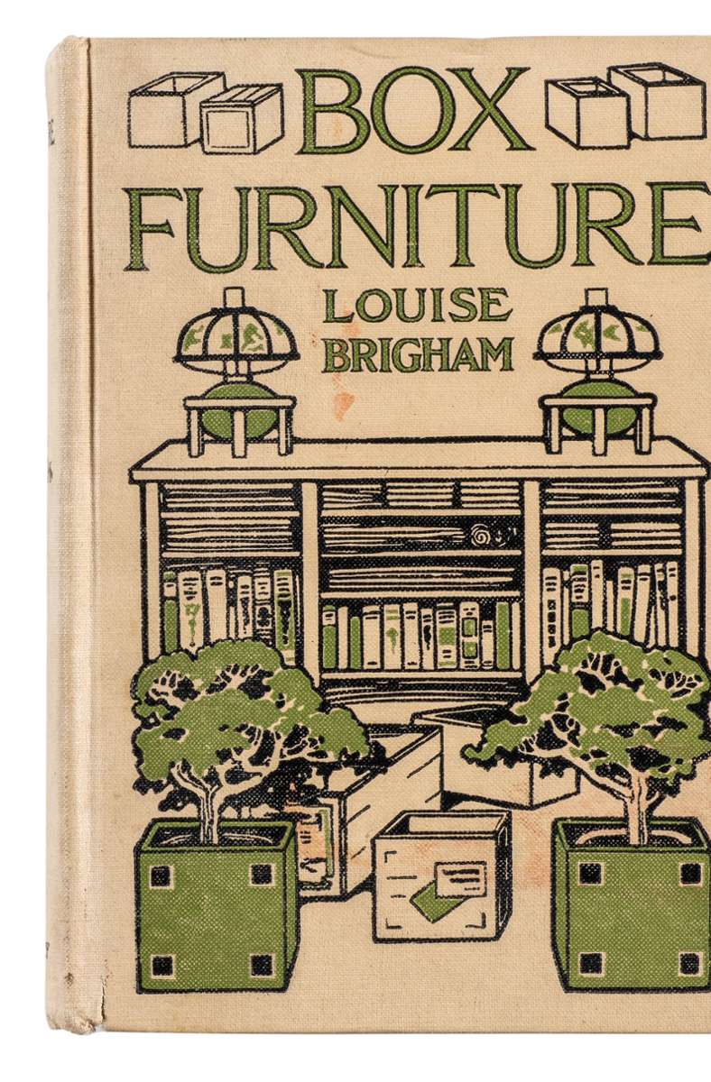 Louise Brigham, Box Furniture. How to Make a Hundred Useful Articles for the Home, 1919