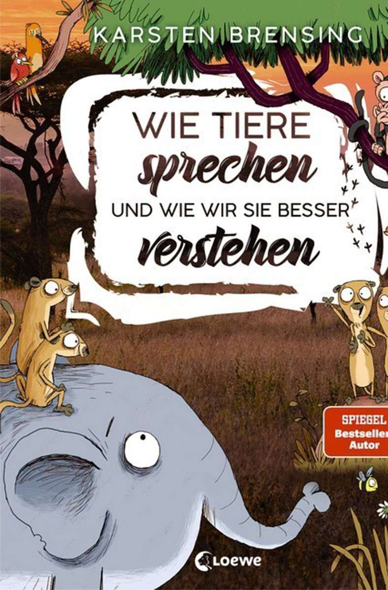 Einführung in die Kunst der Kommunikation Karsten Brensing: Wie Tiere sprechen und wie wir sie besser verstehen. Loewe-Verlag. 192 Seiten. 16,95 Euro. Ab 9