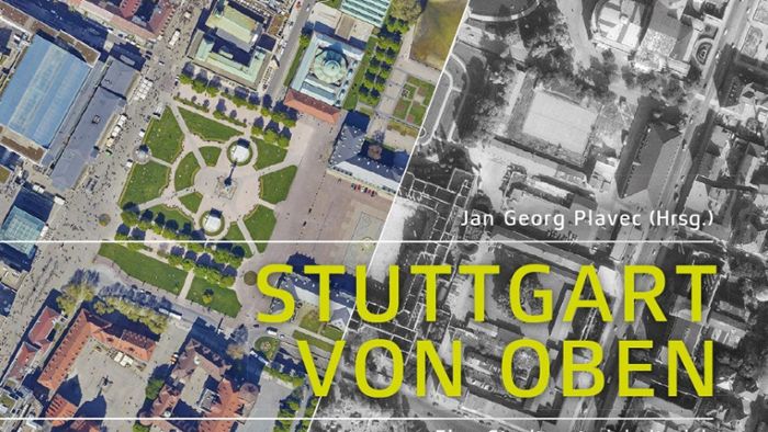Neuer Bildband „Stuttgart von oben“ erscheint