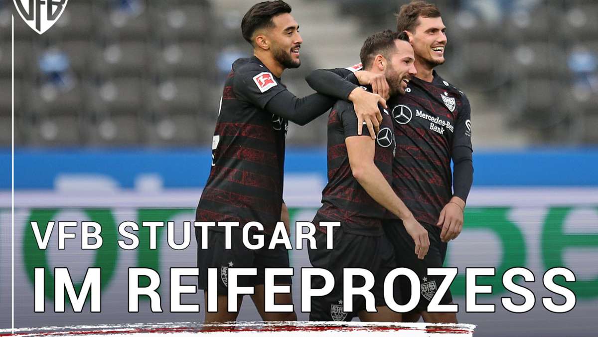 Videofazit zum VfB Stuttgart: Der VfB im Reifeprozess