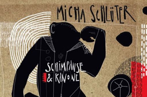 Das Cover des Micha-Schlüter-Albums Schimpanse & Kanone Foto: Timezone Records