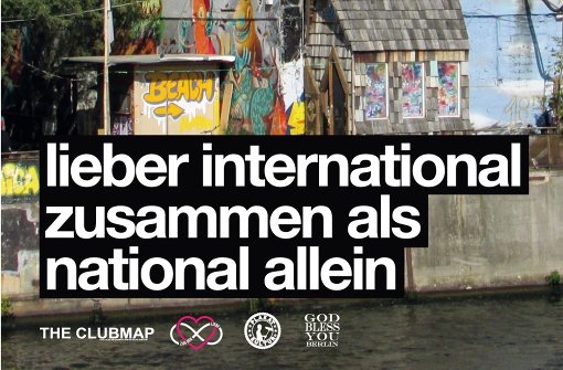 „Lieber international zusammen als national allein“ – Das ist nur eines der vielen Plakate aus Berlin. Foto: www.zugderliebe.org