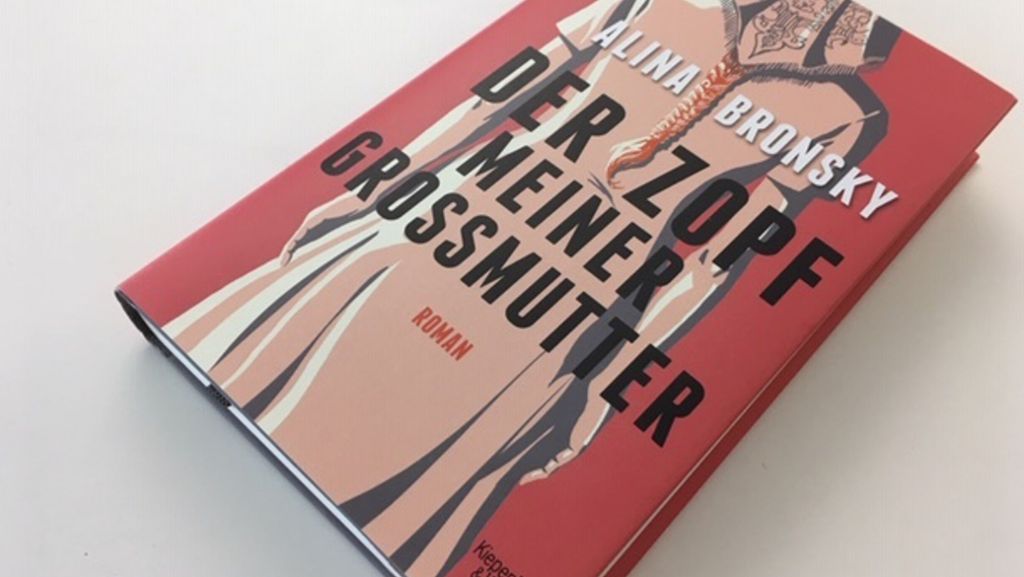 Bestseller-Tüv: „Der Zopf meiner Großmutter“ von Alina Bronsky