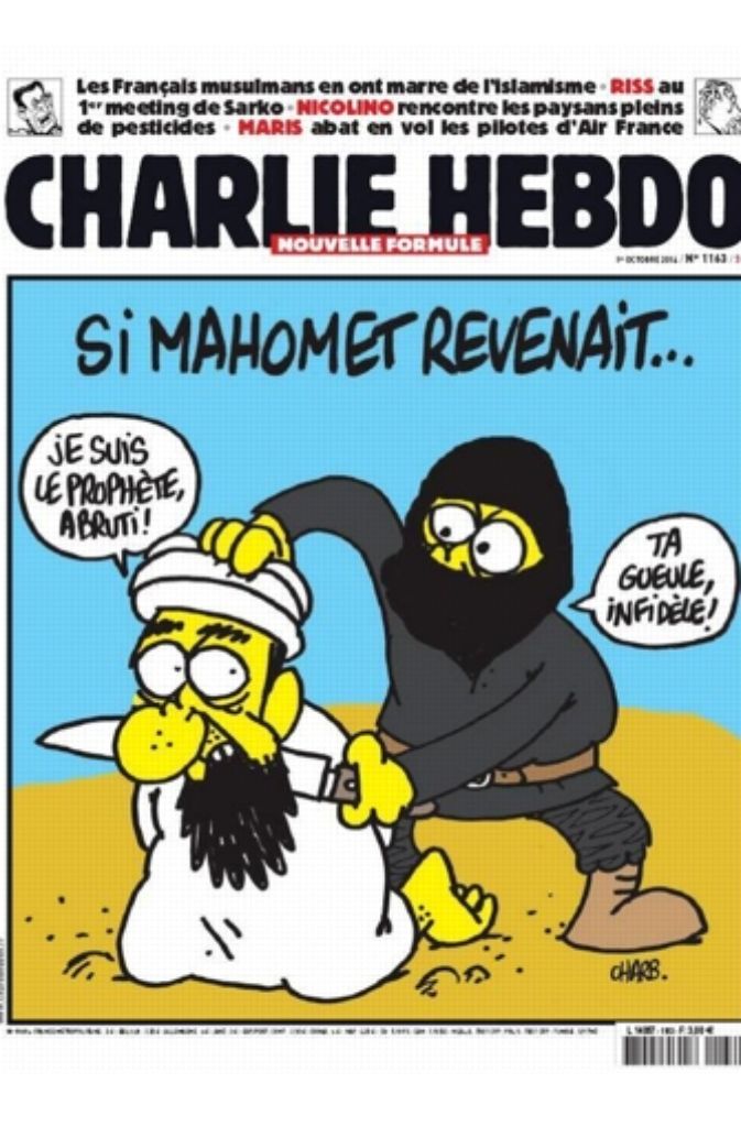 So heißt es auf dieser Titelseite: Wenn Mohammed zurückkehren würde... „Ich bin Mohammed, du Idiot!“ – „Halt den Mund, Ungläubiger!“