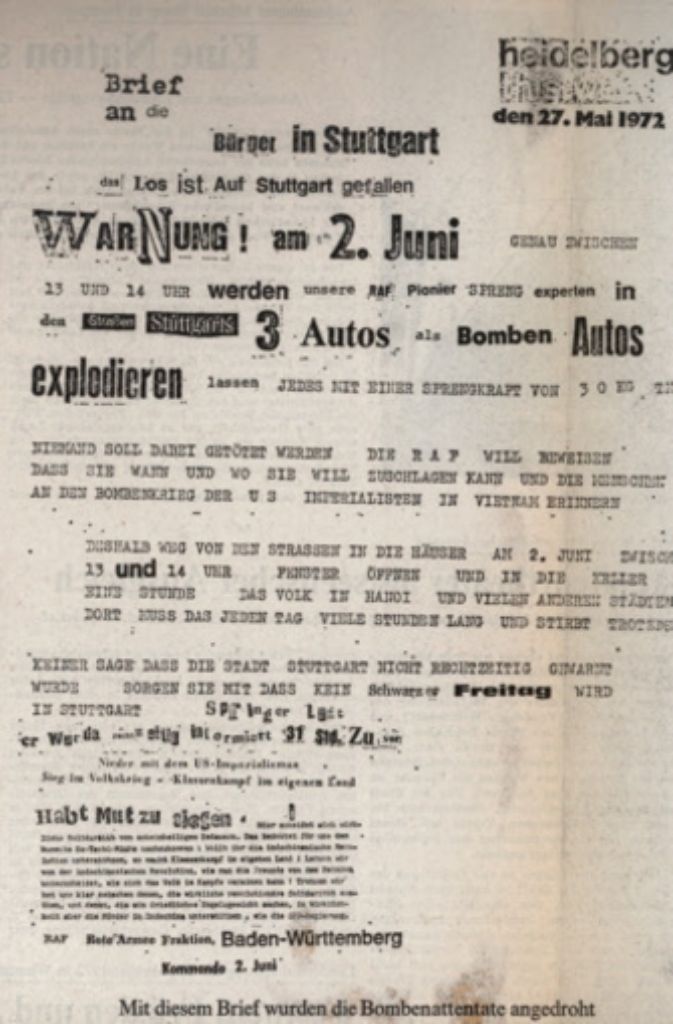 Mit diesem Brief machte das vermeintliche RAF-Kommando seine Drohungen publik. Der 2. Juni 1972 blieb angesichts der immensen Sicherheitsmaßnahmen in der Innenstadt ein denkwürdiger Tag in der Stuttgarter Geschichte - obwohl sich zuletzt keine Explosion ereignete.