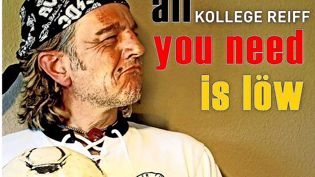 „All You Need Is Löw“ von Kollege Reiff: Im Wettstreit um die WM-Hymne 2018 tritt ein  Stuttgarter an