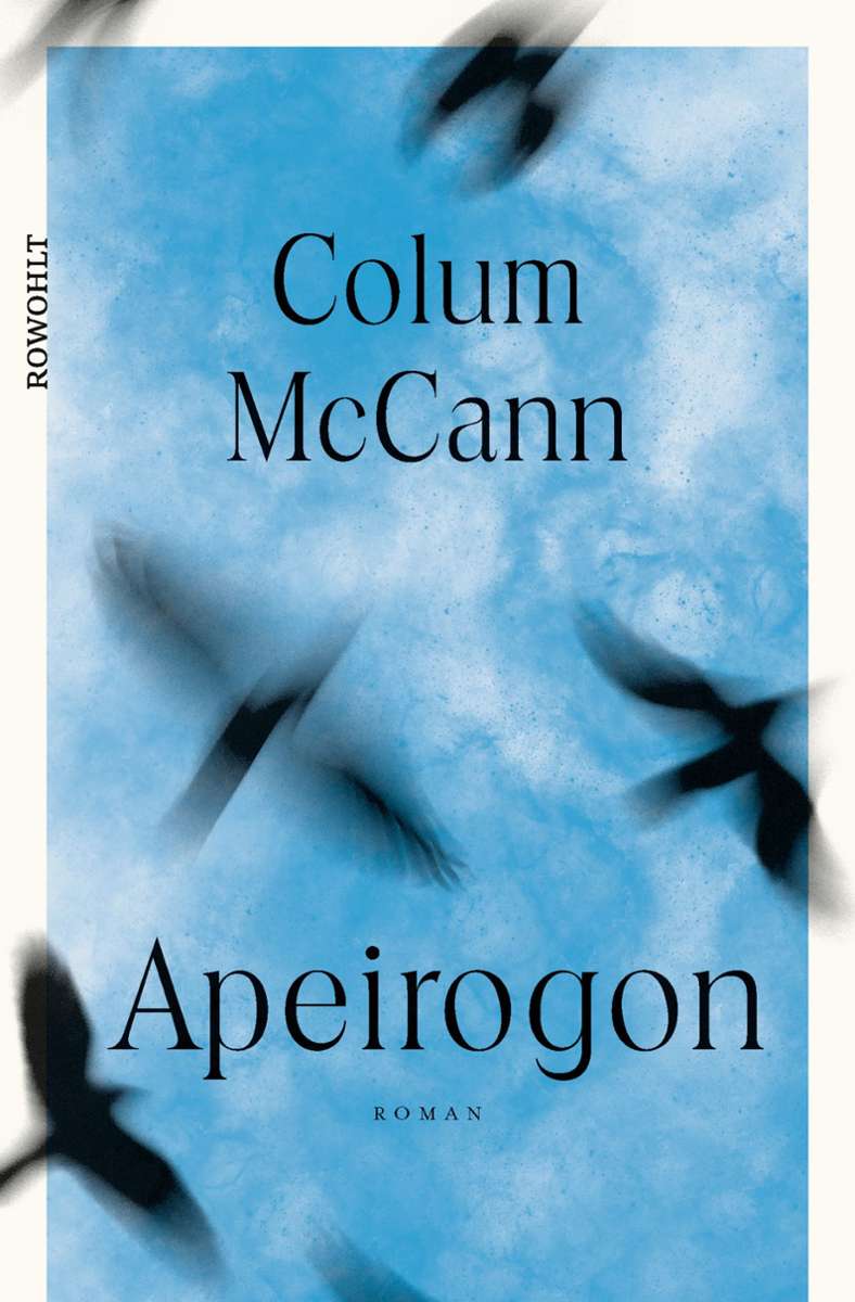Colum McCann: Apeirogon. Rowohlt, 25 Euro. Colum McCanns Meisterwerk über den Nahostkonflikt beschwört die humanisierende Kraft des Zusammenhangs gegen die Vereinseitigungen und Psychosen des Hasses. (kir)