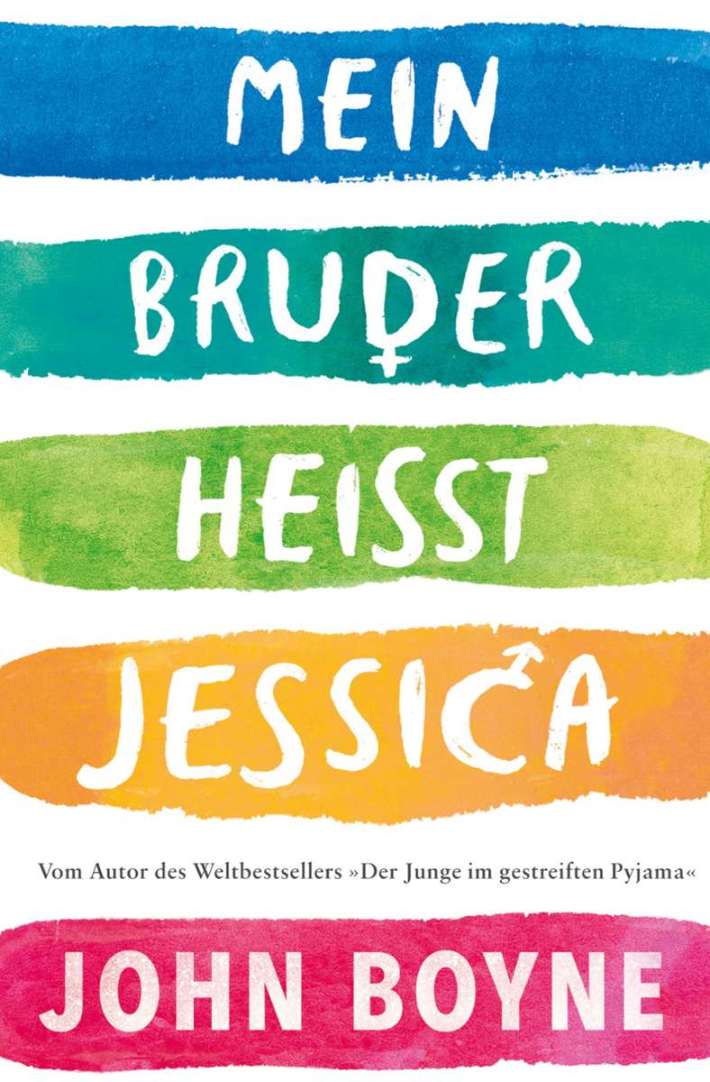John Boyne: Mein Bruder heißt Jessica. Aus dem Englischen von Adelheid Zöfel. Fischer KJB, 254 Seiten, 14 Euro. Ab 12