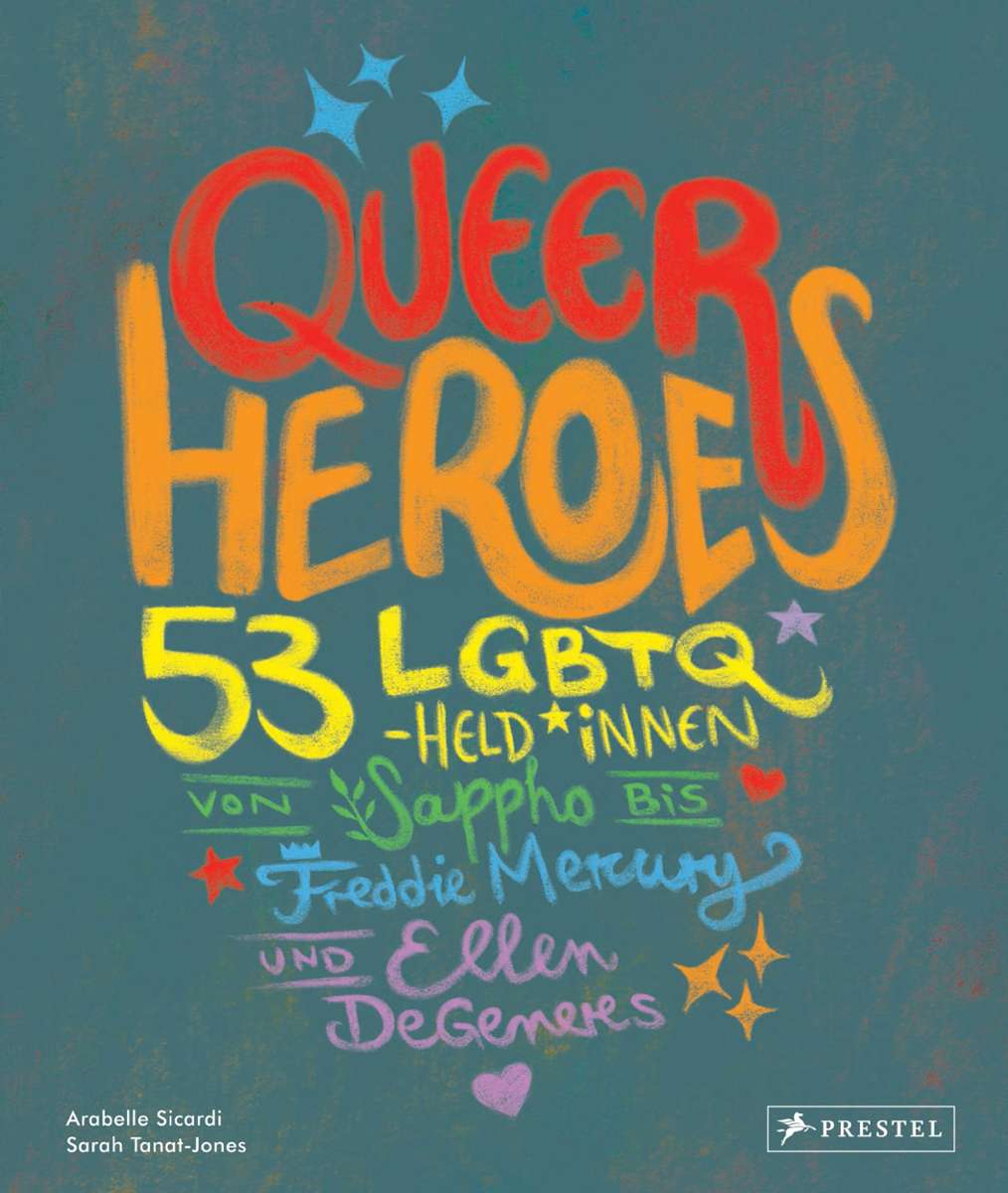LGBT-Jugendbücher: Arabelle Sicardi – Queer Heroes; Prestel Junior
