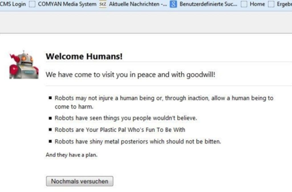 Achtung vor Außerirdischen: Der Browser Mozilla Firefox sendet eine Botschaft als Easteregg vom Weltall sobald im Suchfenster „about:robots“ eingegeben wurde. „Liebe Menschen! Wir kommen im guten Willen und im Frieden....“