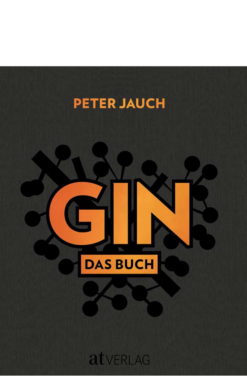 Peter Jauch schreibt in seinem Buch „Gin“, erschienen im AT Verlag, auch über den Gin Tonic und seine diversen Zubereitungsarten.