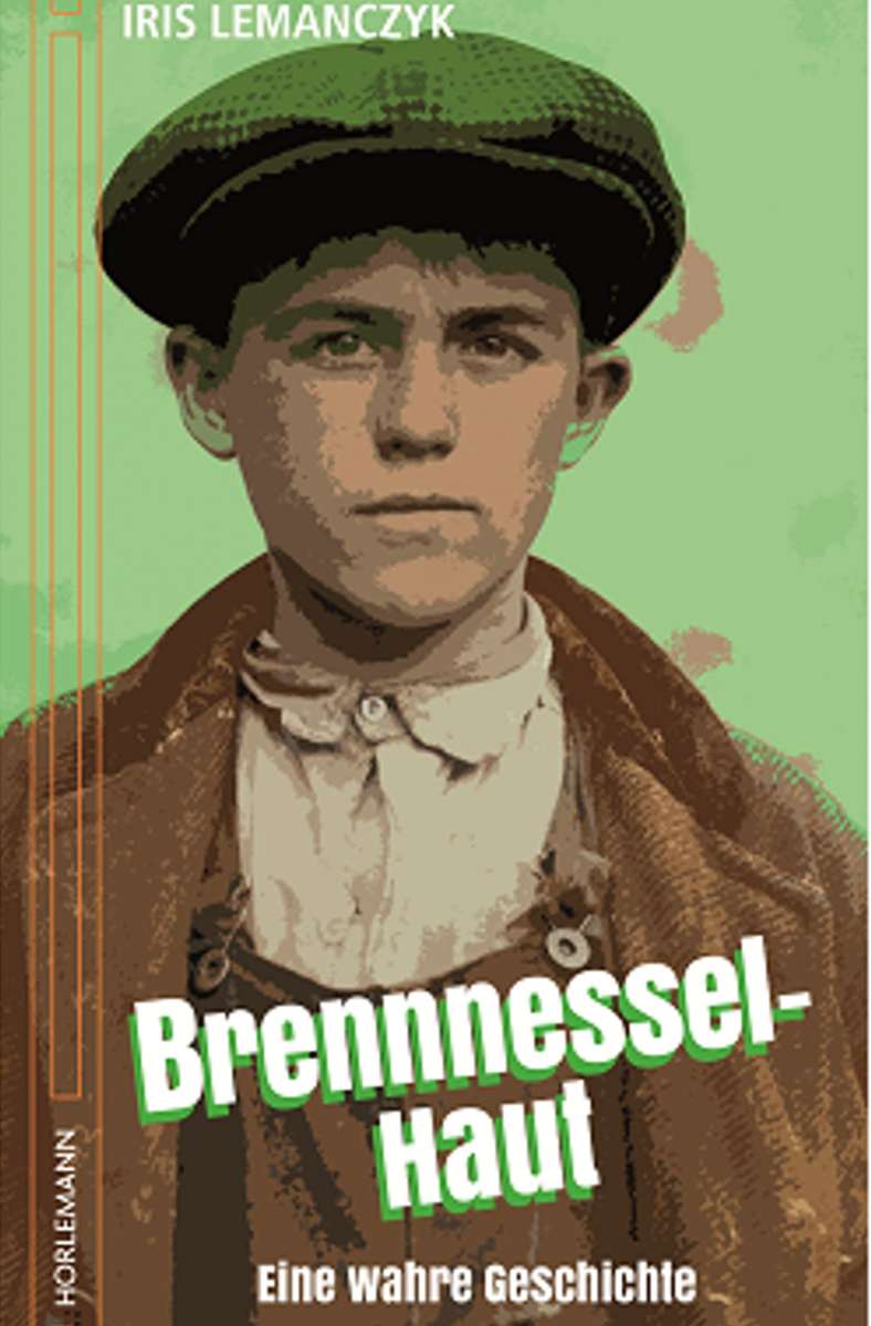 Der Roman „Brennessel-Haut“ von Iris Lemanczyk ist im Hörlemann-Verlag erschienen: 286 Seiten, 12,90 Euro, ab 13 Jahren